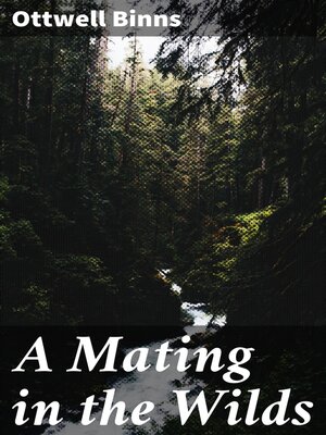 cover image of A Mating in the Wilds